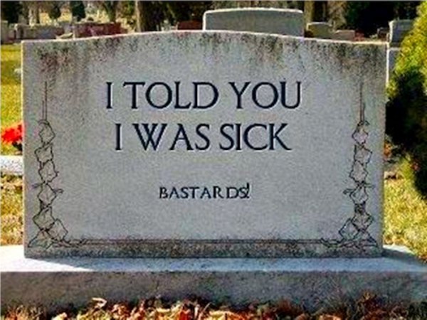 i-told-you-i-was-sick-bastards-375360.jpg